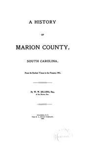 Cover of: history of Marion county, South Carolina, from its earliest times to the present, 1901. | W. W. Sellers
