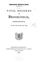Cover of: ... Vital records of Brookfield, Massachusetts: to the end of theyear 1849.