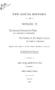 Cover of: The local history of Brookline, Vt: The general history of the town
