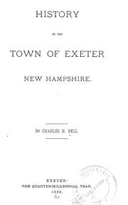 History of the town of Exeter, New Hampshire by Charles Henry Bell