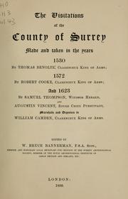 Cover of: The visitations of the county of Surrey made and taken in the years 1530