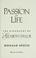 Cover of: A passion for life