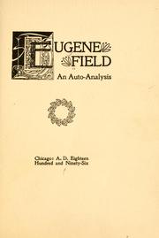Cover of: Eugene Field: an auto-analysis.