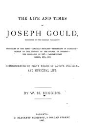 Cover of: The life and times of Joseph Gould. by W. H. Higgins