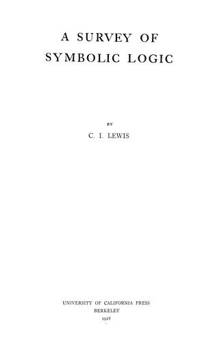 A survey of symbolic logic by Lewis, Clarence Irving