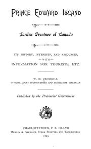 Prince Edward Island, garden province of Canada by W. H. Crosskill