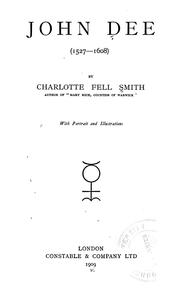 Cover of: John Dee (1527-1608) by Charlotte Fell-Smith