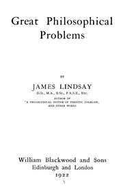 Cover of: Great philosophical problems by James Lindsay