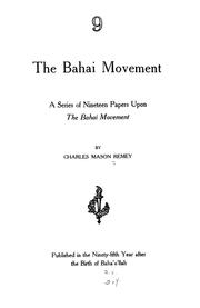 Cover of: The Bahai movement by Remey, Charles Mason