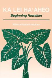 Cover of: Ka Lei Ha'aheo: Beginning Hawaiian
