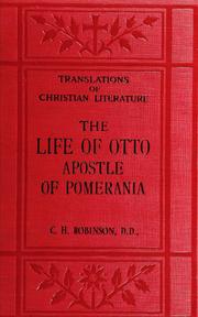 Cover of: The life of Otto, apostle of Pomerania, 1060-1139