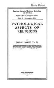 Cover of: Pathological aspects of religions by Josiah Morse