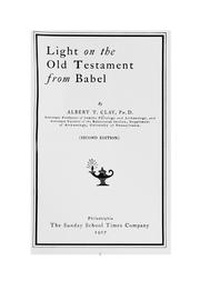 Cover of: Light on the Old Testament from Babel by Albert Tobias Clay