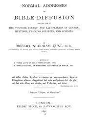 Cover of: Normal Addresses on Bible-Diffusion for the Use of Younger Clergy, and Lay ... by Robert Needham Cust