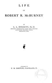 Cover of: Life of Robert R. McBurney by Lawrence Locke Doggett