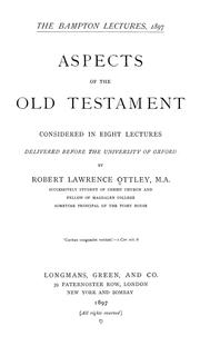 Cover of: Aspects of the Old Testament: considered in eight lectures delivered before the University of Oxford