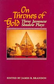 Cover of: On thrones of gold by edited by James R. Brandon, with Pandam Guritno ; photographs by Roger A. Long.