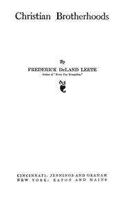 Christian brotherhoods by Frederick DeLand Leete
