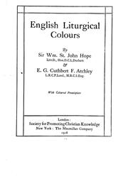 Cover of: English liturgical colours by Sir W. H. St. John (William Henry St. John) Hope