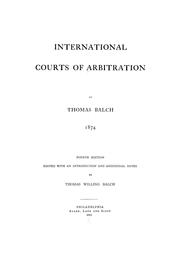 Cover of: International courts of arbitration | Balch, Thomas