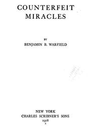 Cover of: Counterfeit miracles by Benjamin Breckinridge Warfield