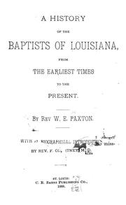 Cover of: A history of the Baptists of Louisiana: from the earliest times to the present