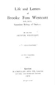 Cover of: Life and letters of Brooke Foss Westcott, D.D., D.C.L. by Arthur Westcott