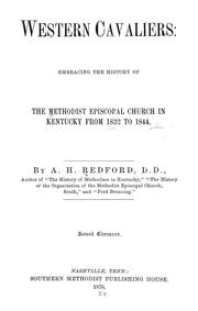 Cover of: Western cavaliers: embracing the history of the Methodist Episcopal Church in Kentucky from 1832 to 1844 / By A. H. Redford.