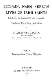 Cover of: Bethada Náem Nérenn = by edited from the original MSS with introduction, translations, notes, glossary and indexes by Charles Plummer.