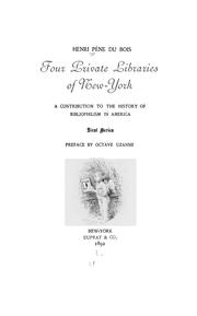 Cover of: Four private libraries of New York by Henri Pène du Bois