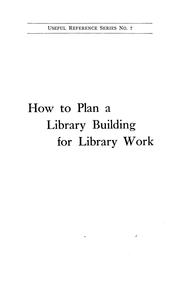 Cover of: How to plan a library building for library work