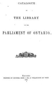 Cover of: Catalogue of the library of the Parliament of Ontario.