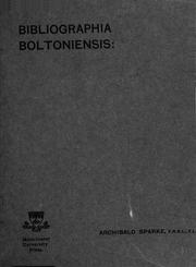 Bibliographia boltoniensis by Archibald Sparke