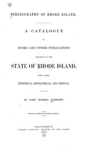 Cover of: Bibliography of Rhode Island.: A catalogue of books and other publications relating to the state of Rhode Island, with notes, historical, biographical and critical.