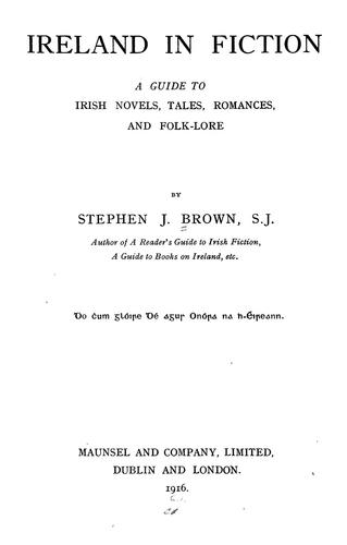 Ireland in fiction by Stephen J. M. Brown