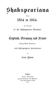 Shakspeariana from 1564 to 1864 by Franz J. L. Thimm