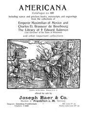 Cover of: Americana ...: including scarce and precious books, manuscripts and engravings from the collections of Emperor Maximilian of Mexico and Charles Et. Brasseur de Bourbourg, the library of Edward Salomon, late governor of the state of Wisconsin, and other important collections