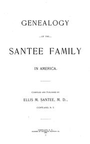 Genealogy of the Santee family in America by Ellis M. Santee