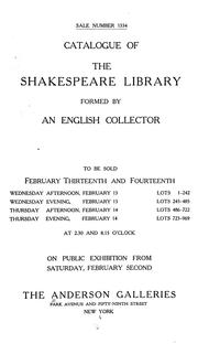 Cover of: Catalogue of the Shakespeare library formed by an English collector.: To be sold February thirteenth and fourteenth ...