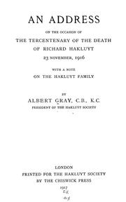 Cover of: address on the occasion of the tercentenary of the death of Richard Hakluyt | Albert Gray