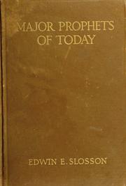 Cover of: Major prophets of to-day by Slosson, Edwin Emery