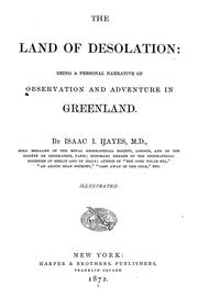 Cover of: The land of desolation: being a personal narrative of observation and adventure in Greenland