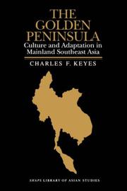 Cover of: The golden peninsula by Charles F. Keyes, Charles F. Keyes