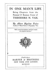 Cover of: In one man's life: being chapters from the personal & business career of Theodore N. Vail