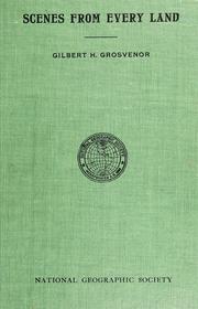 Cover of: Scenes from every land by Gilbert Hovey Grosvenor