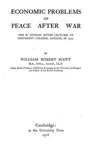 Cover of: Economic problems of peace after war: the W. Stanley Jevons lectures at University College, London, in 1917