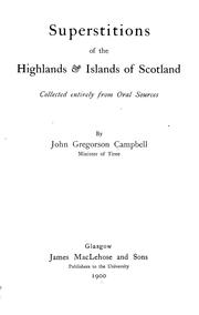 Cover of: Superstitions of the highlands & islands of Scotland. by Campbell, John Gregorson