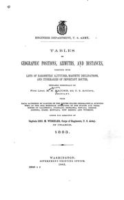 Cover of: Tables of geographic positions, azimuths, and distances: together, with lists of barometric altitudes, magnetic declinations, and itineraries of important routes