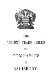 Cover of: ancient trade guilds and companies of Salisbury.