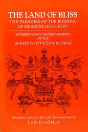 Cover of: Land of Bliss, the Paradise of the Buddha of Measureless Light by Luis O. Gomez